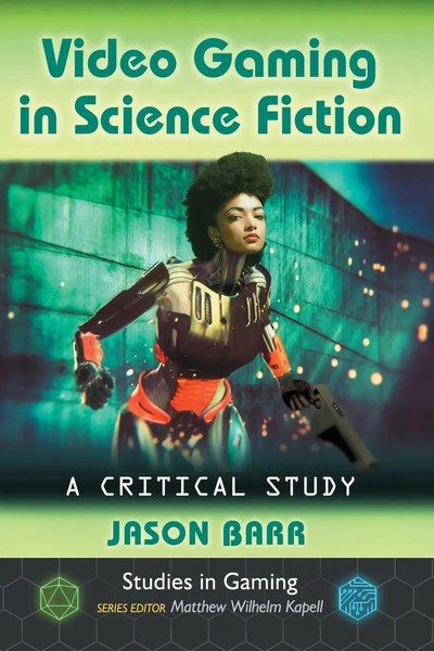 Jason Barr | Video Gaming In Science Fiction | Taschenbuch | Englisch (2018)-image