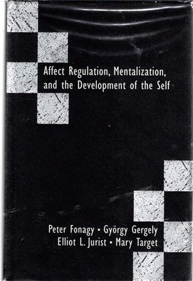 Affect Regulation, Mentalization