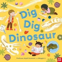 Dig, Dig, Dinosaur Anjali Goswami