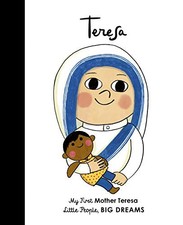 Mother Teresa (Little People, BIG DREAMS) By Sanchez Vegara, Isa