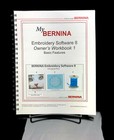 Bernina Embroidery Software 8 - Workbooks - Part 1,2,3,4 Color - Put into 1 Book
