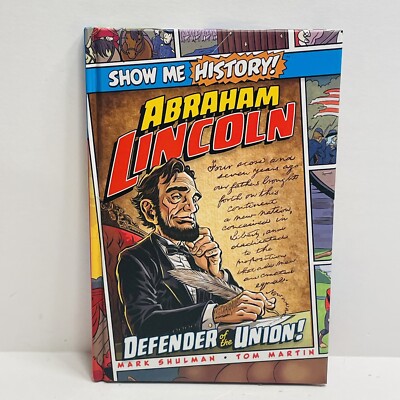 Show Me History Abraham Lincoln Defender of Union NEW Read Description