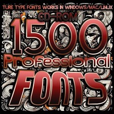 1500 Professional TrueType Fonts - Works with Windows, Mac Linux .TTF CD-ROM