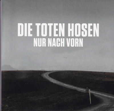 Die Toten Hosen Nur nach vorn Single-Vinyl 7'' NEU+OVP+LIMITED EDITION vorne LP