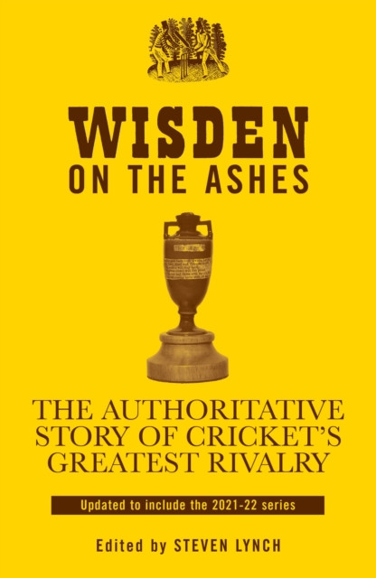 Wisden on the Ashes by Steven Lynch (Hardback Book)