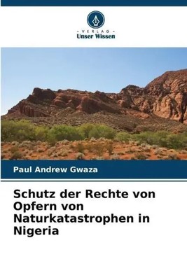 Schutz der Rechte von Opfern von Naturkatastrophen in Nigeria | Gwaza | Deutsch