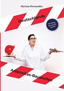 Deutschlands Adipositas-Baustellen von Hernandez, Myriam | Buch | Zustand gut