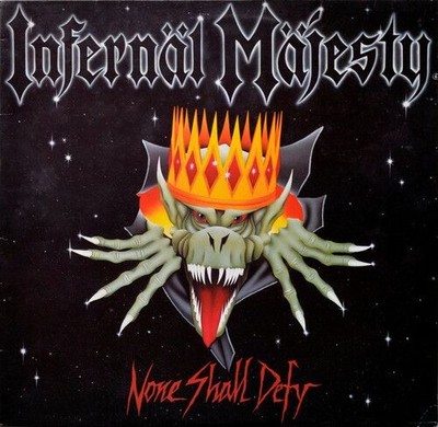 Vinile - Infernal Majesty - None Shall Defy  - High Roller Records -D- Neu
