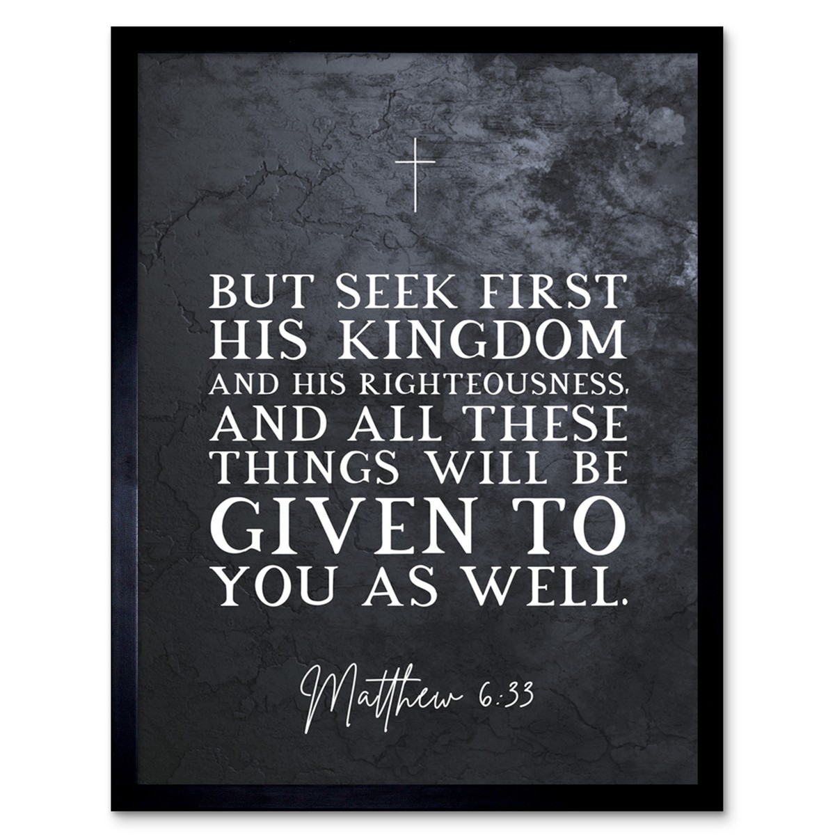Matthew 6:33 See First His Kingdom Righteousness Bible Verse