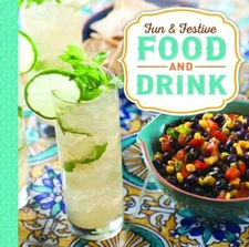 Fun & Festive: Food and Dri- 9781680222876, hardcover, Publications Interna, new