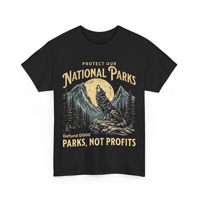 Protect Our National Parks Defund Doge Parks Not Profits Women Men T-shirt 