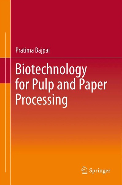 Pratima Bajpai | Biotechnology For Pulp And Paper Processing | Taschenbuch-image