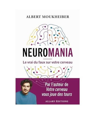 Neuromania - Le vrai du faux sur votre cerveau: Les biais de la vie ordinaire, M