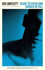 Ready To Catch Him Should He Fall by Neil Bartlett (Paperback Book)
