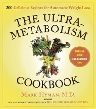 The Ultrametabolism Cookbook: 200 Delici..., Mark Hyman