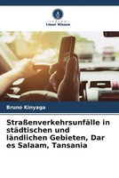 Bruno Kinyaga | StraßEnverkehrsunfäLle In StäDtischen Und LäNdlichen...