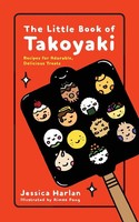 Jessica Harlan | The Little Book Of Takoyaki | Taschenbuch | Englisch (2019)