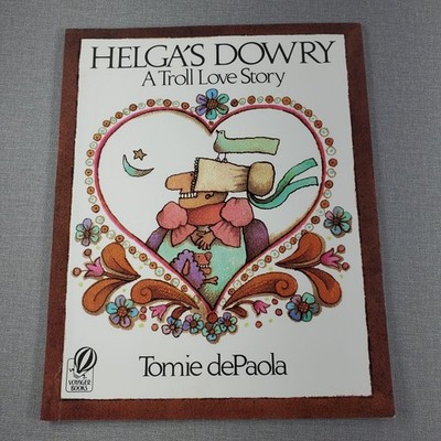 Helga's Dowry A Troll Love Story Tomie dePaola 1977 Illustrated Voyager