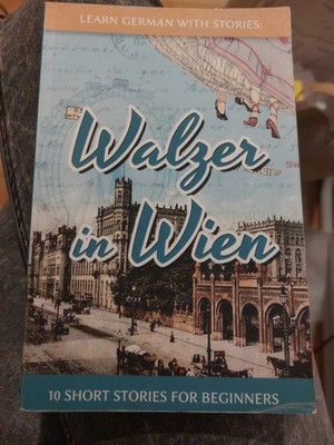 Learn German With Stories: Walzer in Wien