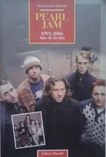 Francesco Rosati Pearl Jam 1991-2006. Atto di rivolta (Paperback) (UK IMPORT)