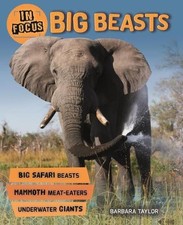 Steve Parker In Focus: Big Beasts (Paperback) In Focus