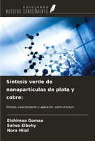 SíNtesis Verde De NanopartíCulas De Plata Y Cobre: Elshimaa Gomaa (U. A.) Buch