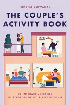 The Couple's Activity Book: 70 Interactive Games to Strengthen Your Relation...