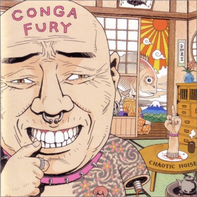 Conga Fury  ''Chaotic noise'' CD 2002