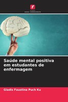 Gladis Faustina Puch Ku | SaúDe Mental Positiva Em Estudantes De Enfermagem