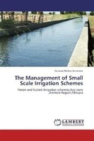 Girmaw Mitikie Geremew | The Management Of Small Scale Irrigation Schemes | Buch