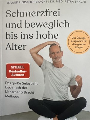 Schmerzfrei und Beweglich Bis Ins Hohe Alter