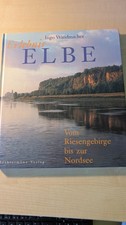 Ingo Wandmacher: Erlebnis Elbe. Vom Riesengebirge bis zur Nordsee