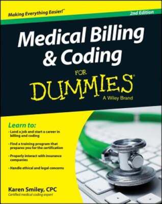 Medical Billing and Coding for Dummies by Karen Smiley: Used