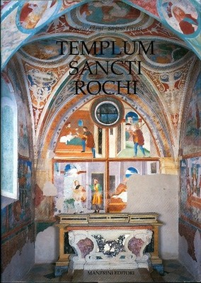 Templum Sancti Rochi: Die historisch-künstlerischen Ereignisse der Kirche San Rocco und