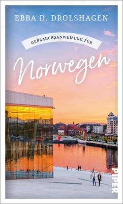 Gebrauchsanweisung für Norwegen ~ Ebba D. Drolshagen ~  9783492277631