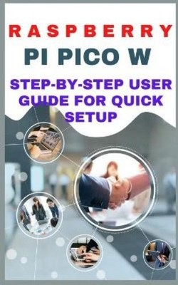Ruth Wealth Raspberry pi pico w step-by-step user guide  (Paperback) (UK IMPORT)