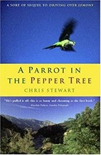 A Parrot in the Pepper Tree Paperback Chris Stewart