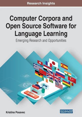 Computer Corpora and Open Source Software for Language Learning | Posavec | Buch