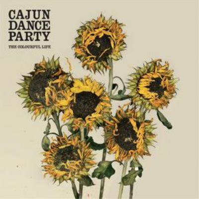 Cajun Dance Party The Colourful Life (CD) Album (UK IMPORT)
