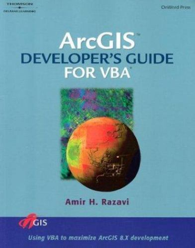 ArcGIS Developer's Guide for Visual Basic Applications (VBA) by Amir H ...