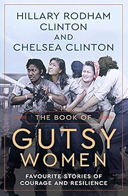 The Book of Gutsy Women: Favourite Stories of Courage and Resilience ...