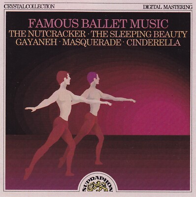 FAMOUS BALLET MUSIC - CD - THE NUTCRACKER - THE SLEEPING BEAUTY - GAYANEH...