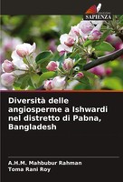 A. H. M. Mahbubur Rahman (U. A.) | Diversità Delle Angiosperme A Ishwardi Nel...