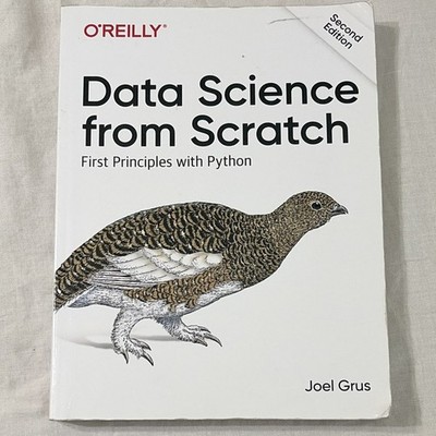 O'Reilly Data Science from Scratch 2nd Ed by Joel Grus Paperback Python