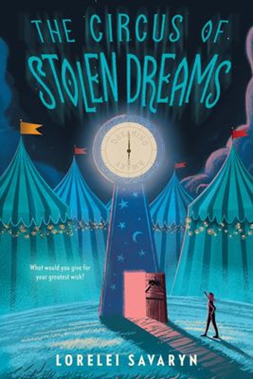 The Circus of Stolen Dreams Hardcover Lorelei SavarynFree US Delivery | ISBN:0593202066