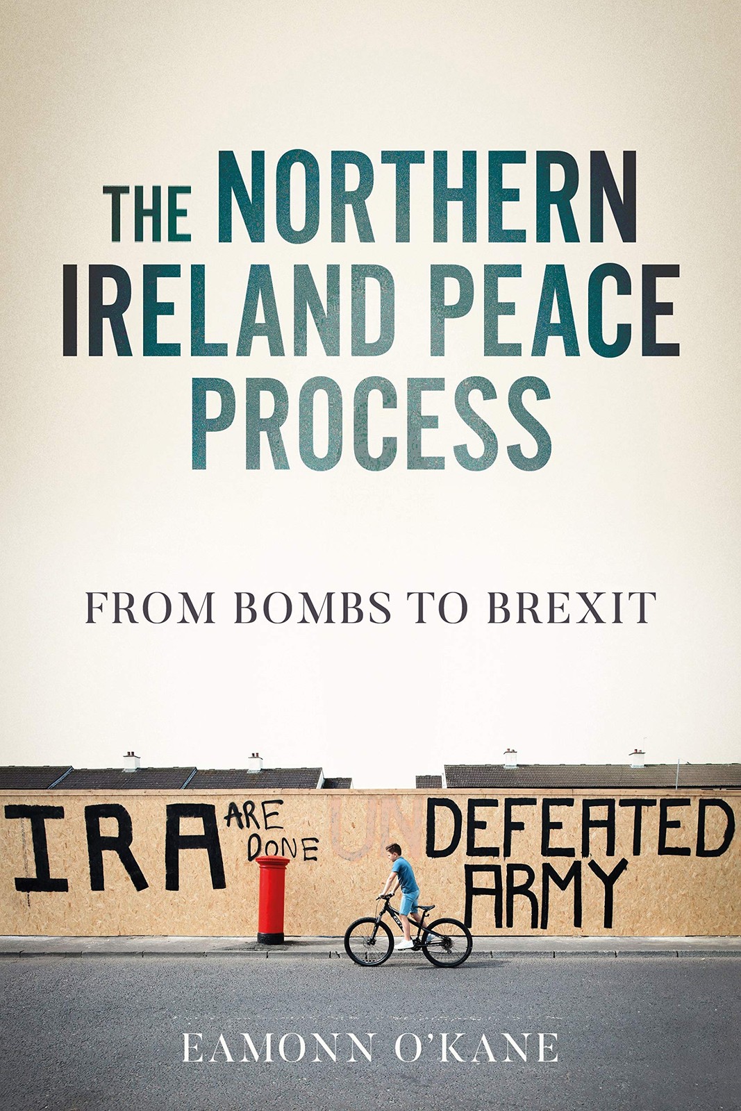 The Northern Ireland Peace Process: From Armed . O'Kane**