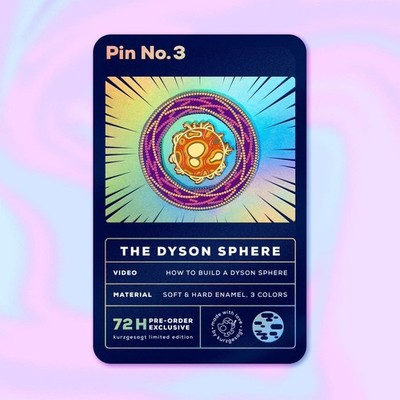 Kurzgesagt In a Nutshell Limited Edition Enamel Pin No.3 The Dyson Sphere