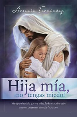 Hija ma no tengas miedo Devoci - Hardcover - VERY GOOD