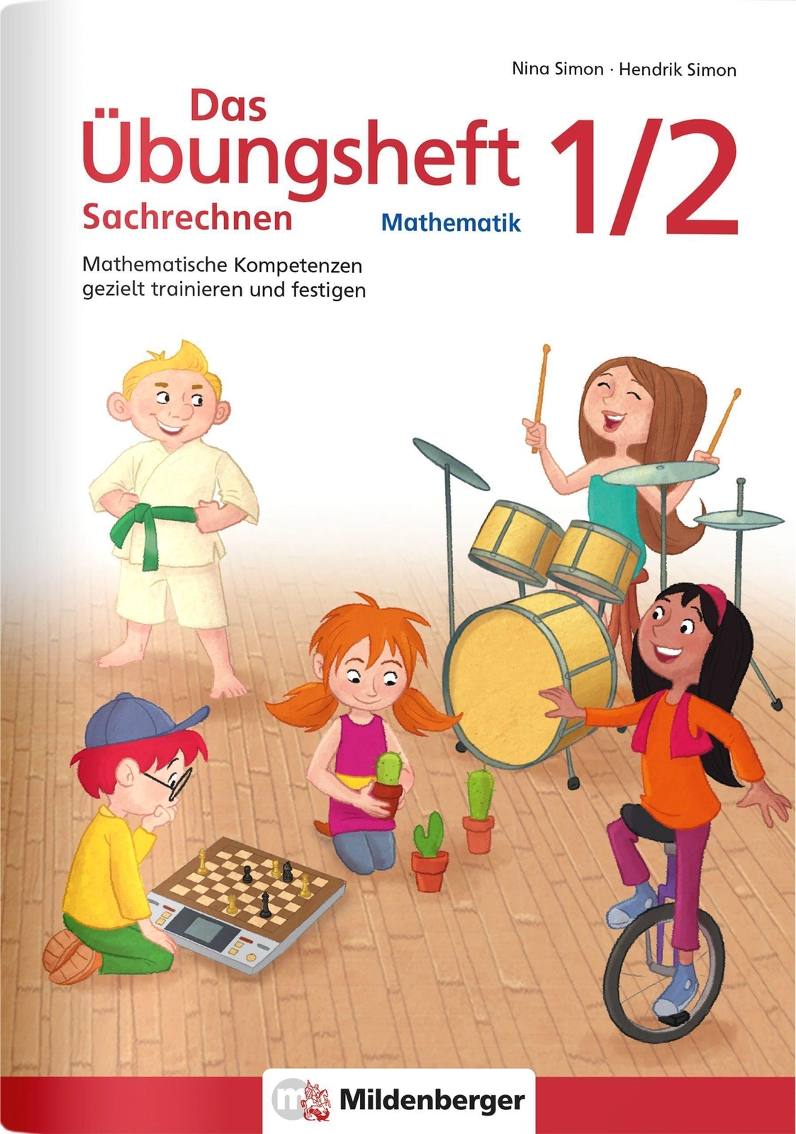 Thumbnail - Das Übungsheft Sachrechnen Mathematik 1/2 | Hendrik Simon (u. A.) |
