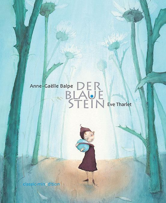 Der Blaue Stein, Anne-gaelle Balpe